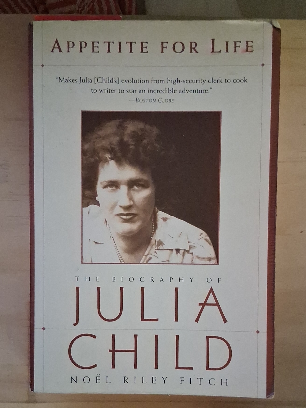 Appetite for Life: The Biography of Julia Child - Paperback Book